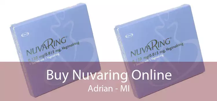 Buy Nuvaring Online Adrian - MI