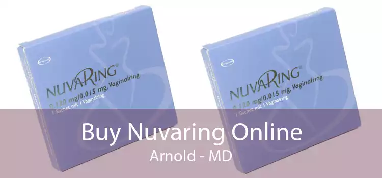 Buy Nuvaring Online Arnold - MD