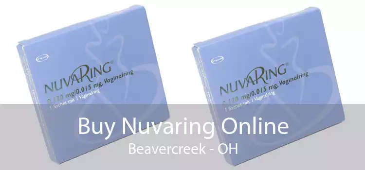Buy Nuvaring Online Beavercreek - OH