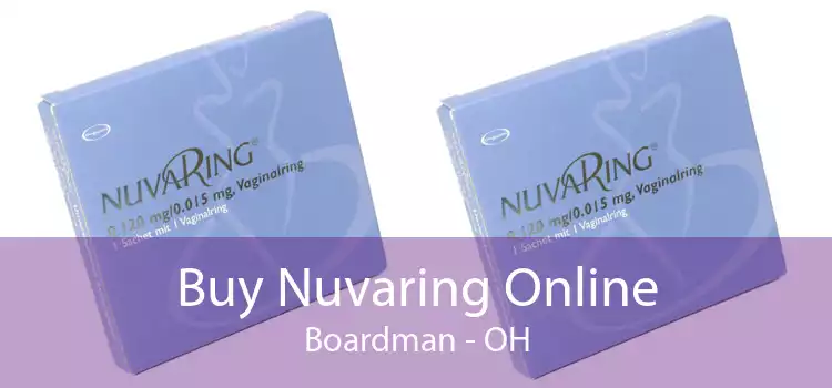Buy Nuvaring Online Boardman - OH