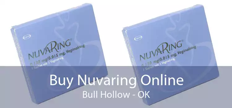 Buy Nuvaring Online Bull Hollow - OK