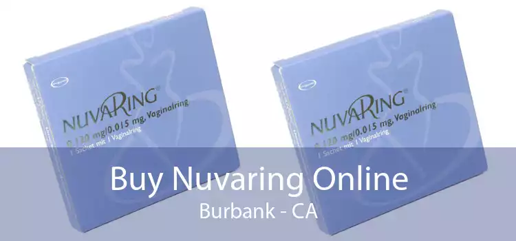 Buy Nuvaring Online Burbank - CA