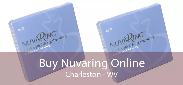 Buy Nuvaring Online Charleston - WV