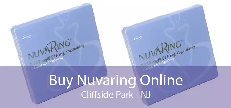 Buy Nuvaring Online Cliffside Park - NJ