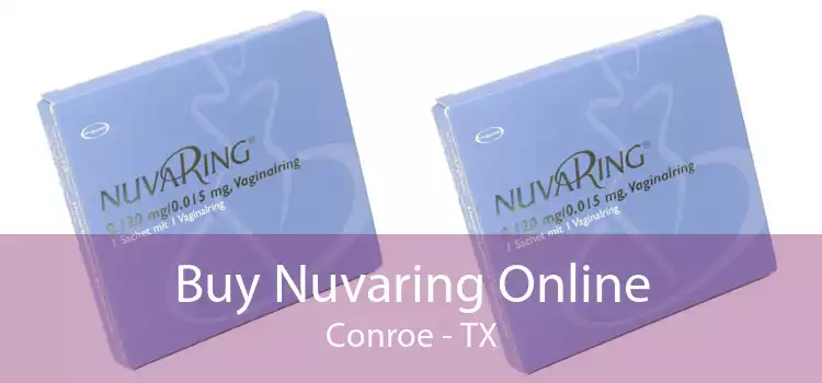 Buy Nuvaring Online Conroe - TX