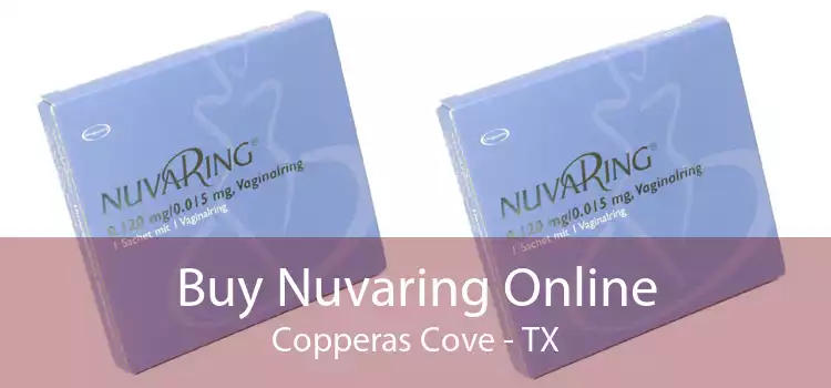 Buy Nuvaring Online Copperas Cove - TX