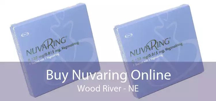 Buy Nuvaring Online Wood River - NE